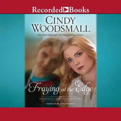 Fraying at the Edge Audibook, by Cindy Woodsmall