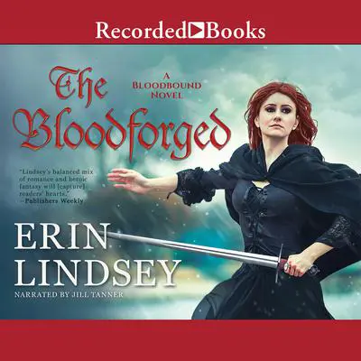 The Bloodforged Audibook, by Erin Lindsey