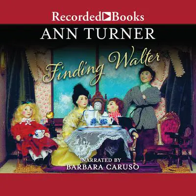 Finding Walter Audibook, by Ann Turner