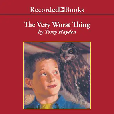The Very Worst Thing Audibook, by Torey Hayden