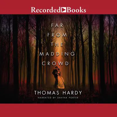 Far from the Madding Crowd Audibook, by Thomas Hardy