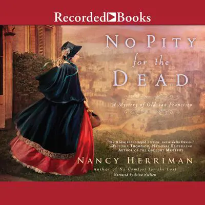 No Pity For the Dead Audibook, by Nancy Herriman