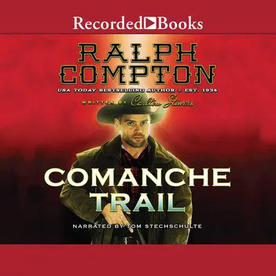 Ralph Compton Comanche Trail Audibook, by Carlton Stowers