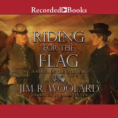 Riding for the Flag Audibook, by Jim R. Woolard