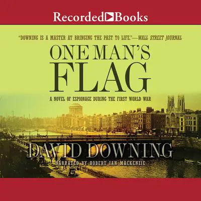 One Man's Flag Audibook, by David Downing