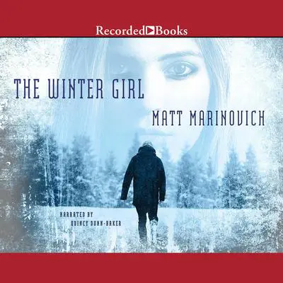 The Winter Girl: A Novel Audibook, by Matt Marinovich