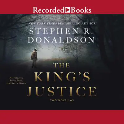 The King's Justice: Two Novellas Audibook, by Stephen R. Donaldson