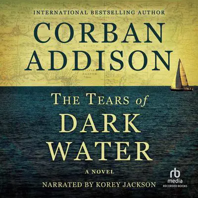 The Tears of Dark Water Audibook, by Corban Addison