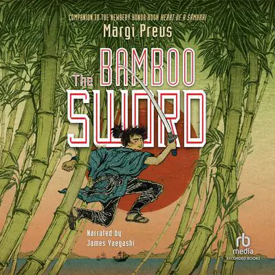 The Bamboo Sword Audibook, by Margi Preus