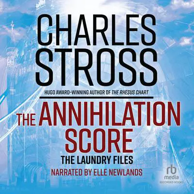 The Annihilation Score Audibook, by Charles Stross