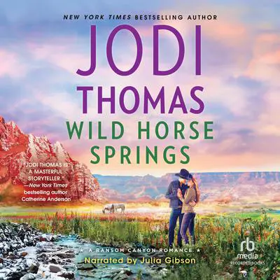 Wild Horse Springs Audibook, by Jodi Thomas