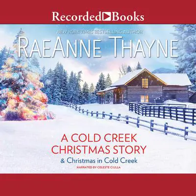 A Cold Creek Christmas Story Audibook, by RaeAnne Thayne