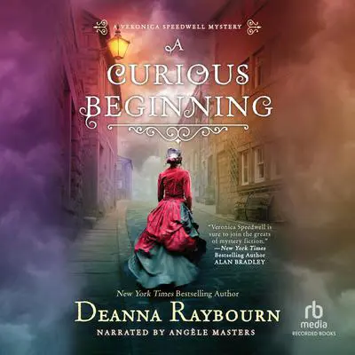 A Curious Beginning Audibook, by Deanna Raybourn