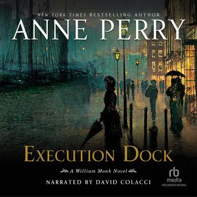 Execution Dock Audibook, by Anne Perry