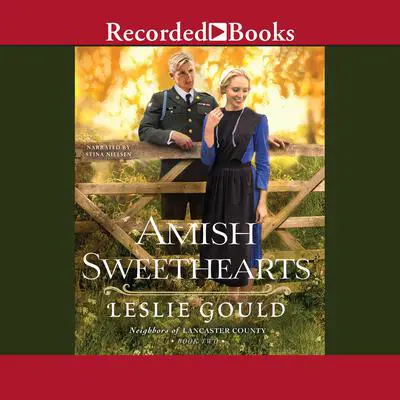 Amish Sweethearts Audibook, by Leslie Gould
