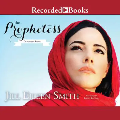 The Prophetess: Deborah's Story Audibook, by Jill Eileen Smith