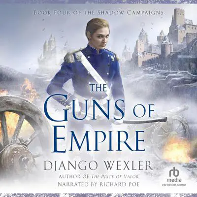 The Guns of Empire Audibook, by Django Wexler