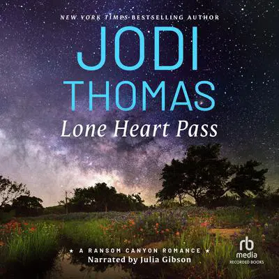 Lone Heart Pass Audibook, by Jodi Thomas