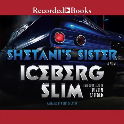 Shetani's Sister Audibook, by Iceberg Slim