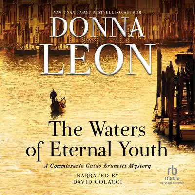 The Waters of Eternal Youth Audibook, by Donna Leon