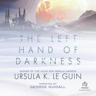 The Left Hand of Darkness Audibook, by Ursula K. Le Guin