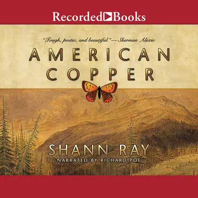 American Copper Audibook, by Shann Ray