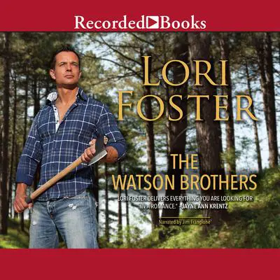 The Watson Brothers Audibook, by Lori Foster