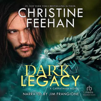 Dark Legacy Audibook, by Christine Feehan