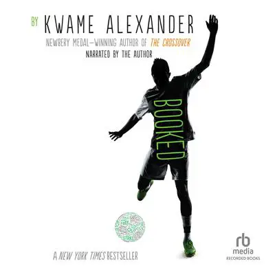 Booked Audibook, by Kwame Alexander