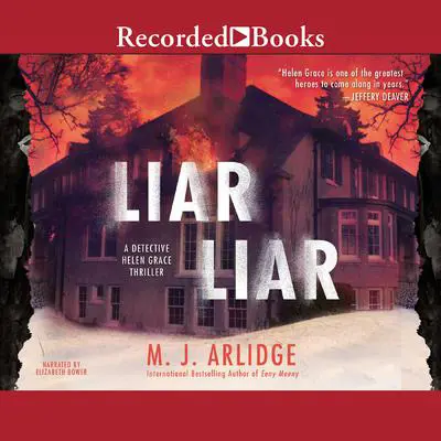 Liar Liar Audibook, by M. J. Arlidge