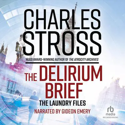 The Delirium Brief Audibook, by Charles Stross