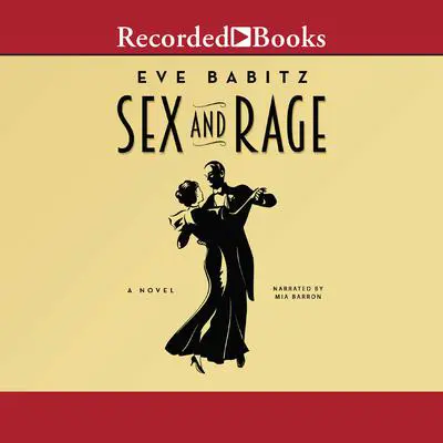 Sex and Rage Audibook, by Eve Babitz