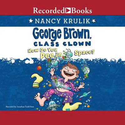 How Do You Pee in Space? Audibook, by Nancy Krulik