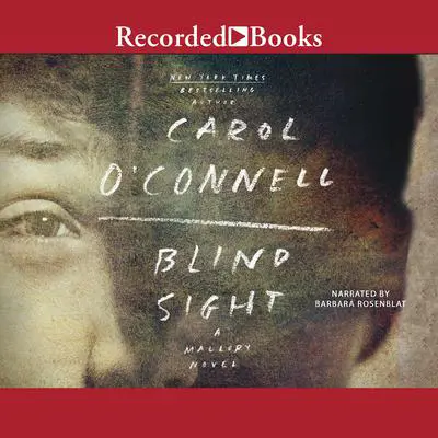 Blind Sight Audibook, by Carol O’Connell