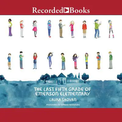 The Last Fifth Grade of Emerson Elementary Audibook, by Laura Shovan