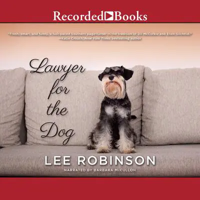 Lawyer for the Dog Audibook, by Lee Robinson