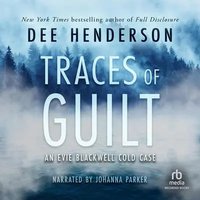 Traces of Guilt Audibook, by Dee Henderson