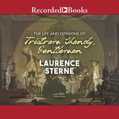 The Life and Opinions of Tristram Shandy, Gentleman Audibook, by Laurence Sterne