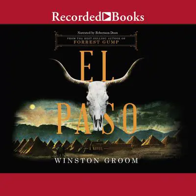 El Paso Audibook, by Winston Groom