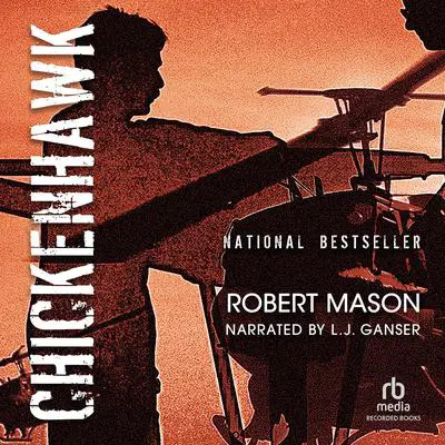 Chickenhawk Audibook, by Robert Mason