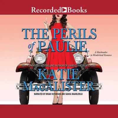 The Perils of Paulie Audibook, by Katie MacAlister