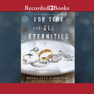 For Time and All Eternities Audibook, by Mette Ivie Harrison