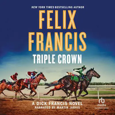 Triple Crown Audibook, by Felix Francis