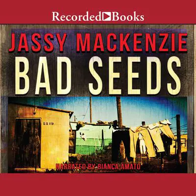 Bad Seeds Audibook, by Jassy Mackenzie