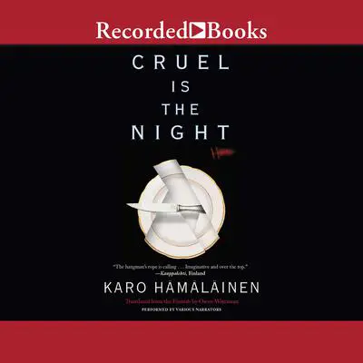 Cruel is the Night Audibook, by Karo Hamalainen