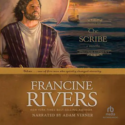 The Scribe: Silas Audibook, by Francine Rivers