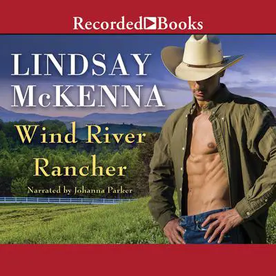 Wind River Rancher Audibook, by Lindsay McKenna