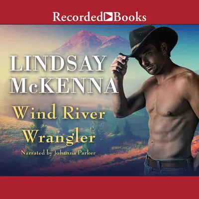 Wind River Wrangler Audibook, by Lindsay McKenna