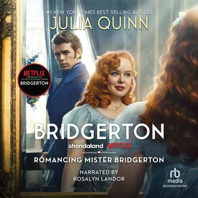 Romancing Mister Bridgerton Audibook, by Julia Quinn