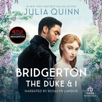 The Duke and I Audibook, by Julia Quinn